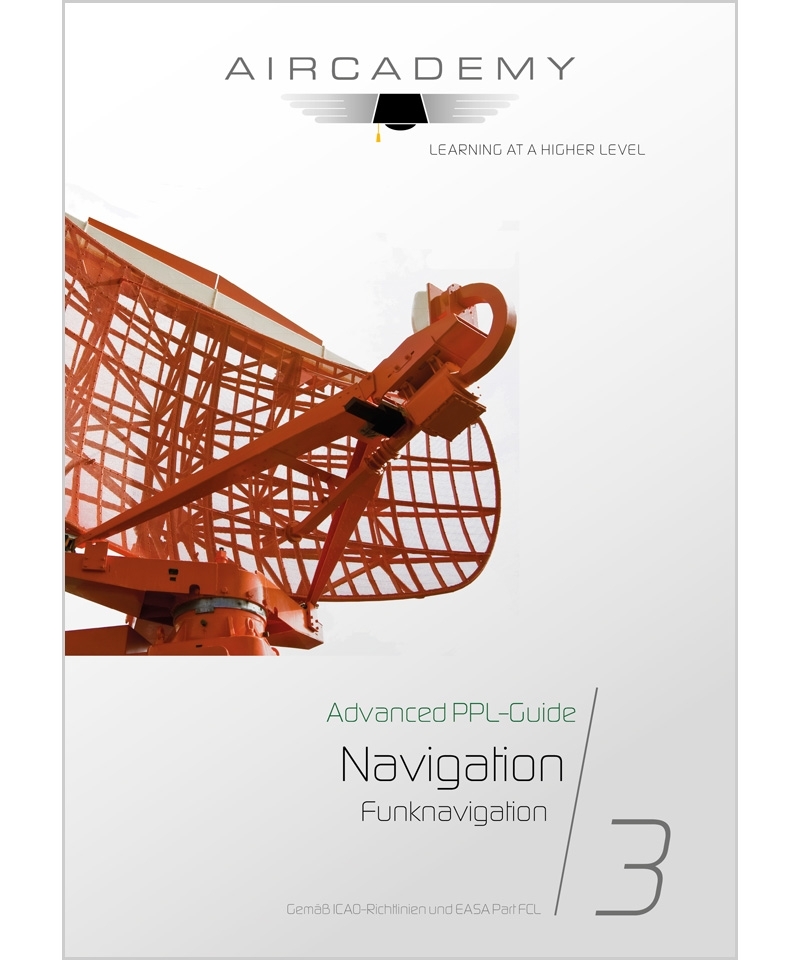 AirCademy Advanced PPL-Guide - Navigation (Band 3)