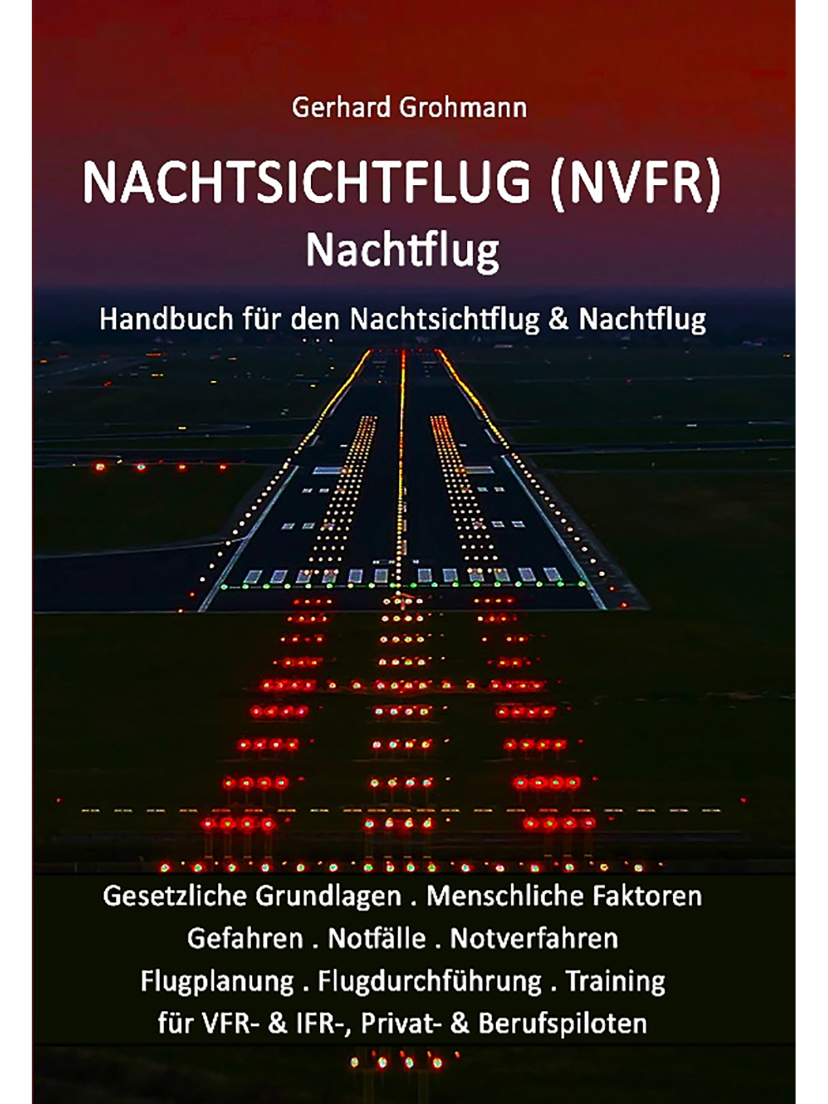 Nachtsichtflug (NVFR) - Handbuch für den Nachtsichtflug und Nachtflug