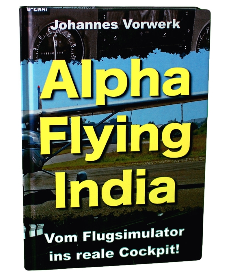 Alpha Flying India - Vom Flugsimulator ins reale Cockpit!