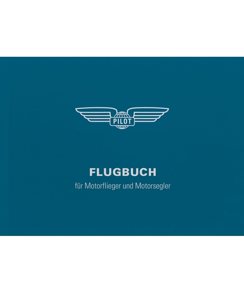 Flugbuch für Motorflieger u. -segler BLAU - DIN A6 (14,8 x 10,5 cm), 96 Innenseiten