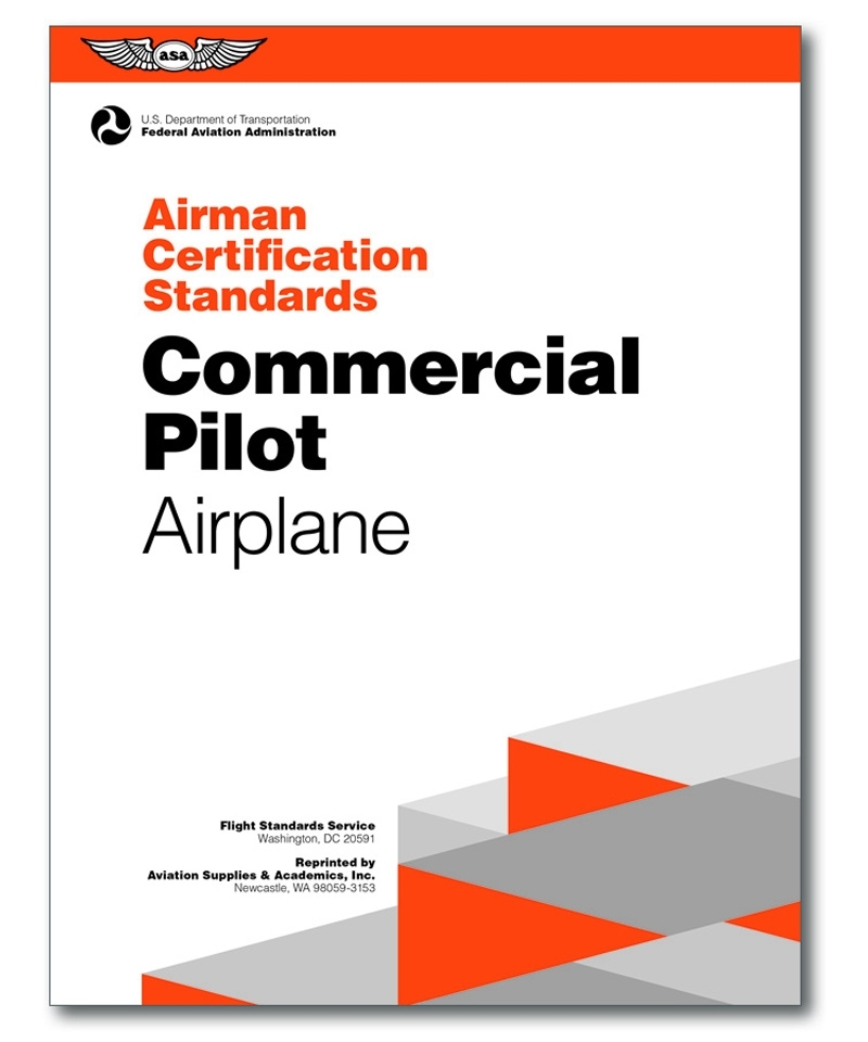 ASA Commercial Pilot Airplane - Airman Certification Standards ASA Commercial Pilot Airplane - Airman Certification Standards