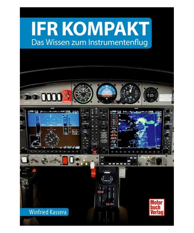 IFR kompakt - das Wissen zum Instrumentenflug
