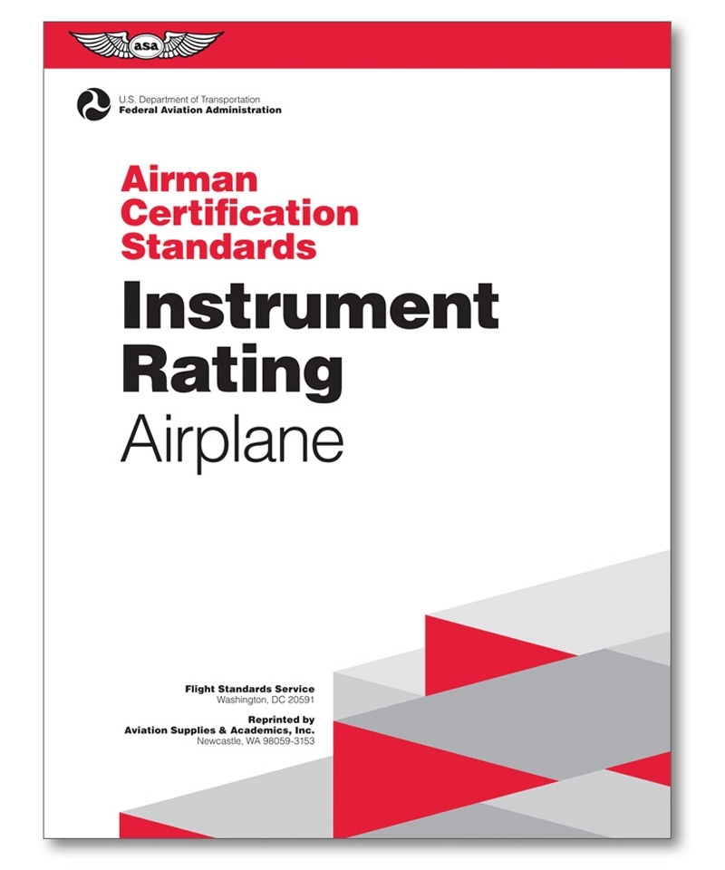 ASA Instrument Rating Airplane - Airman Certification Standards ASA Instrument Rating Airplane - Airman Certification Standards
