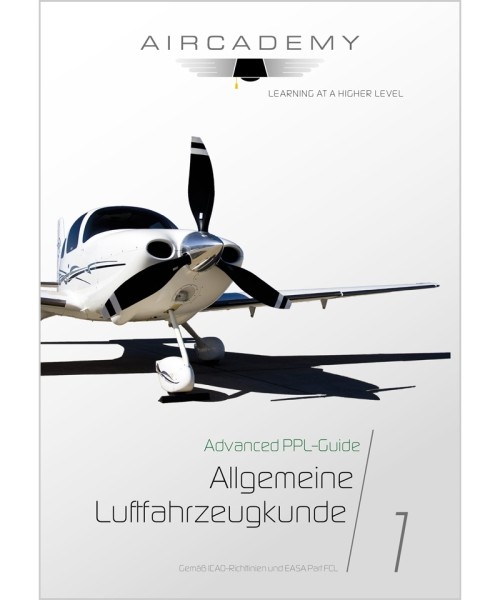 AirCademy Advanced PPL-Guide - Allgemeine Luftfahrzeugkunde (Band 1)