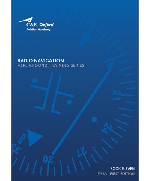 Radio Navigation - CAE Oxford EASA ATPL Training Manual (Buch 11)