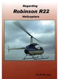 Regarding Robinson R22 Helicopters